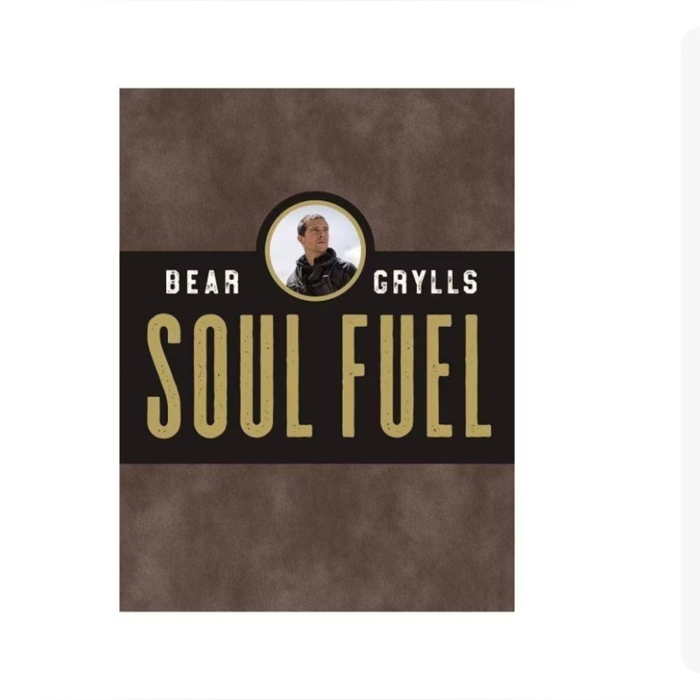 Brand new Soul Fuel - by Bear Grylls (Hardcover)
